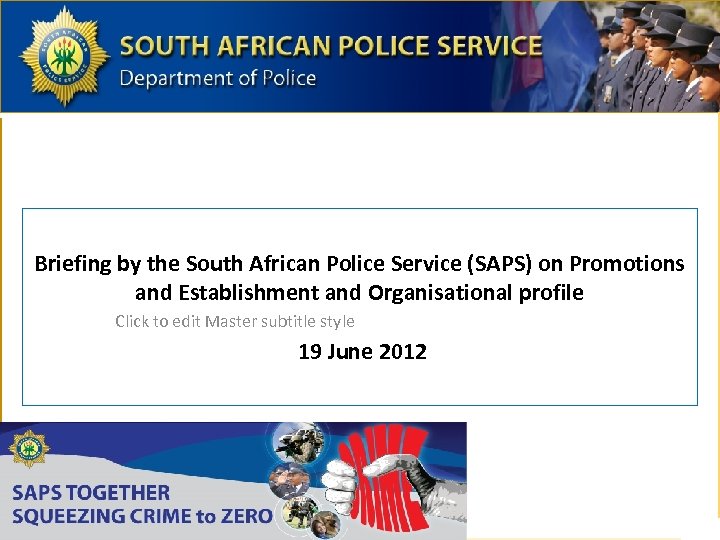 Briefing by the South African Police Service (SAPS) on Promotions and Establishment and Organisational