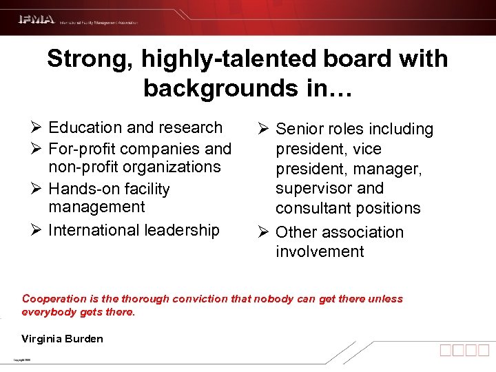 Strong, highly-talented board with backgrounds in… Ø Education and research Ø For-profit companies and