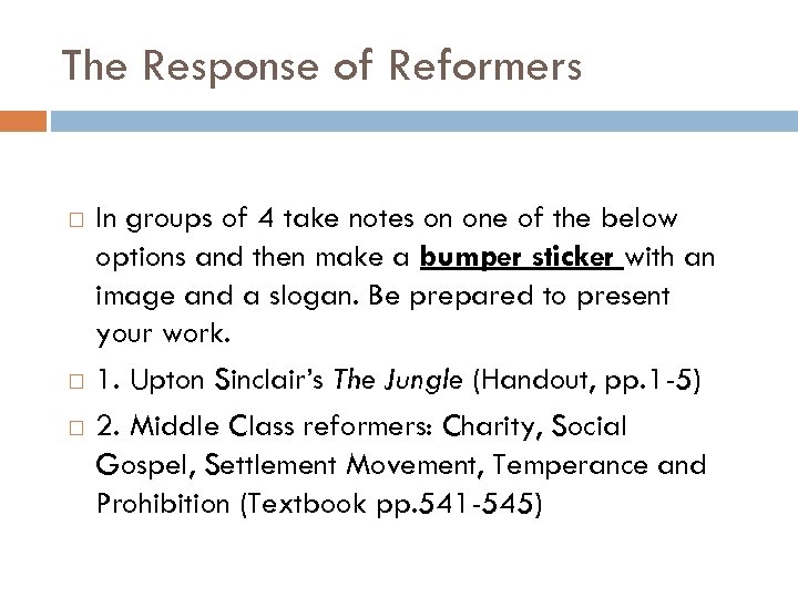 The Response of Reformers In groups of 4 take notes on one of the