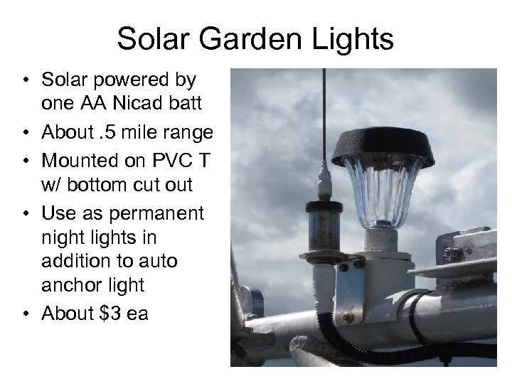 Solar Garden Lights • Solar powered by one AA Nicad batt • About. 5