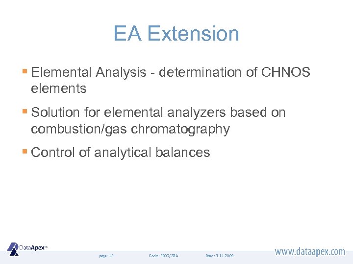 EA Extension § Elemental Analysis - determination of CHNOS elements § Solution for elemental