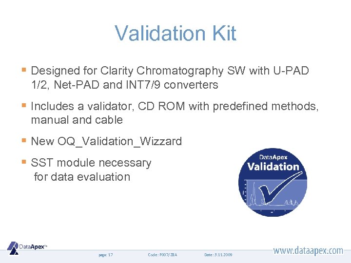 Validation Kit § Designed for Clarity Chromatography SW with U-PAD 1/2, Net-PAD and INT