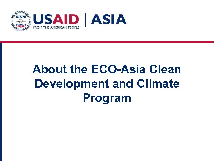 About the ECO-Asia Clean Development and Climate Program 
