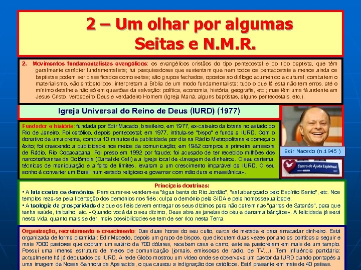  2 – Um olhar por algumas Seitas e N. M. R. 2. Movimentos