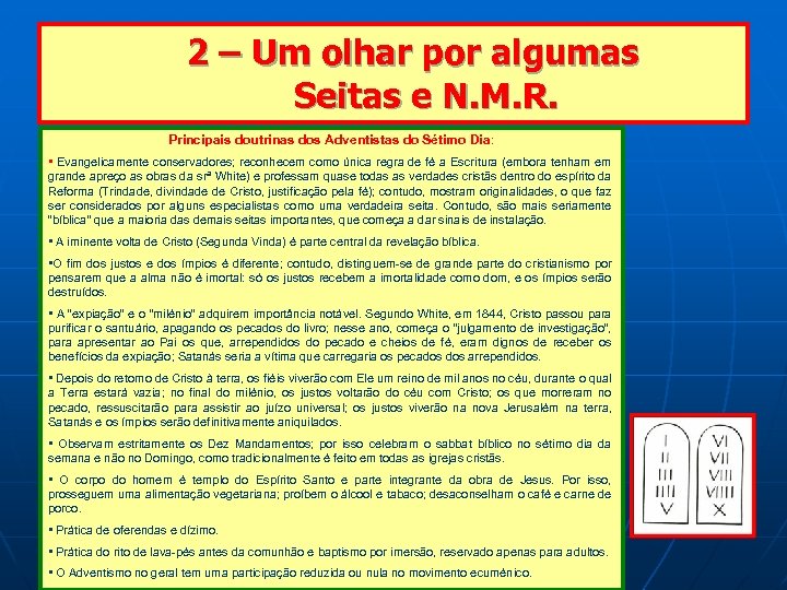  2 – Um olhar por algumas Seitas e N. M. R. Principais doutrinas