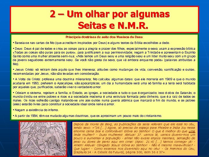  2 – Um olhar por algumas Seitas e N. M. R. Principais doutrinas