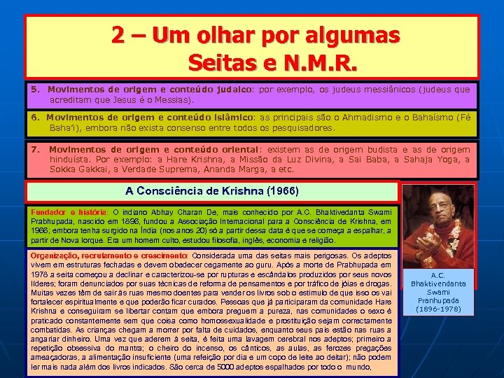  2 – Um olhar por algumas Seitas e N. M. R. 5. Movimentos