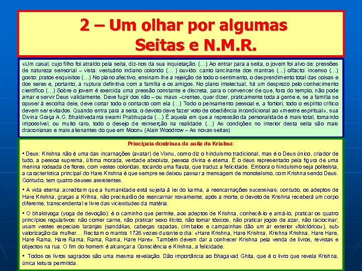  2 – Um olhar por algumas Seitas e N. M. R. «Um casal,