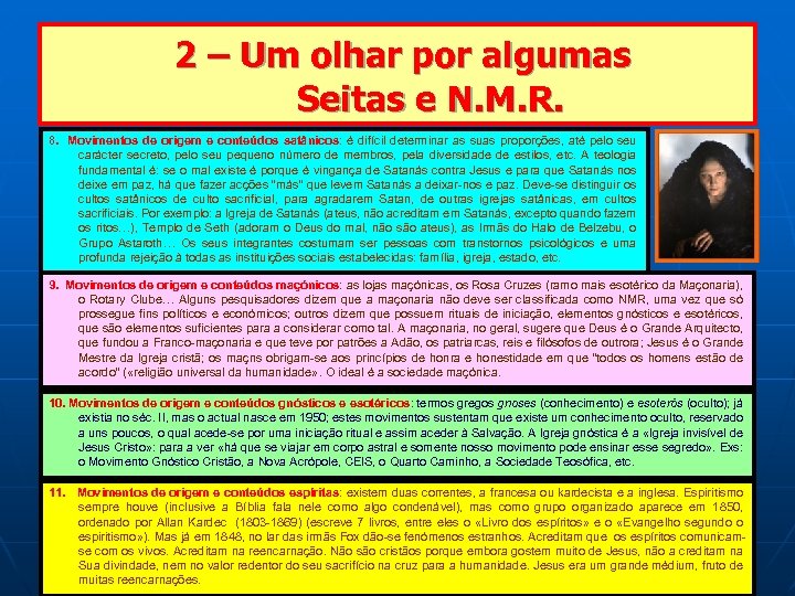  2 – Um olhar por algumas Seitas e N. M. R. 8. Movimentos