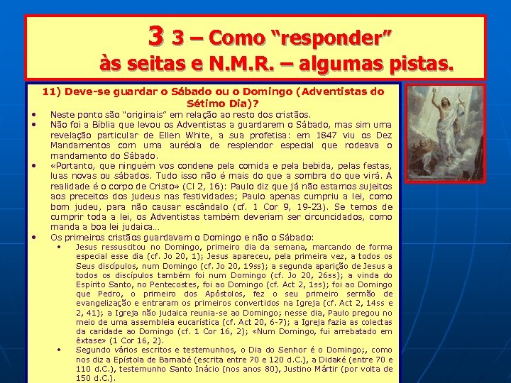  3 3 – Como “responder” às seitas e N. M. R. – algumas