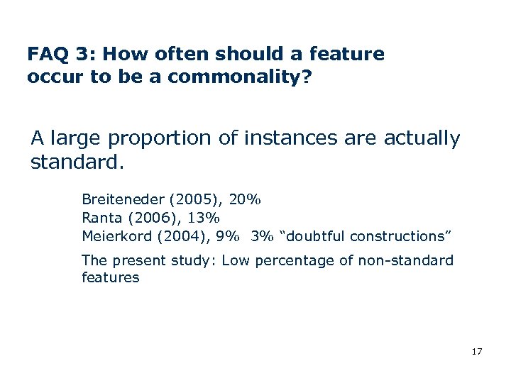 FAQ 3: How often should a feature occur to be a commonality? A large