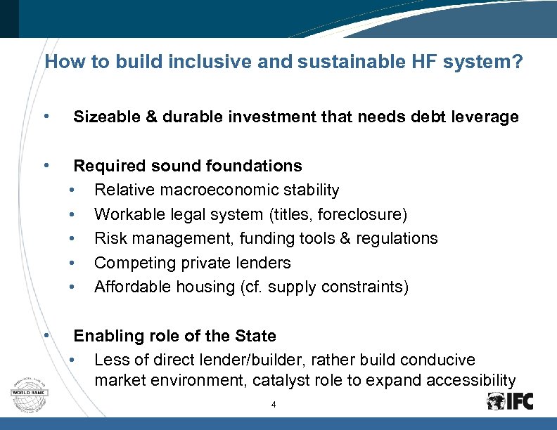 How to build inclusive and sustainable HF system? • Sizeable & durable investment that