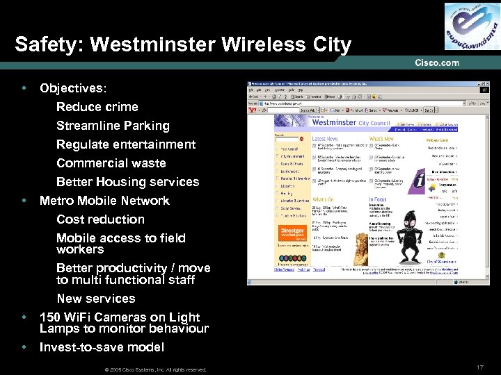 Safety: Westminster Wireless City • Objectives: Reduce crime Streamline Parking Regulate entertainment Commercial waste