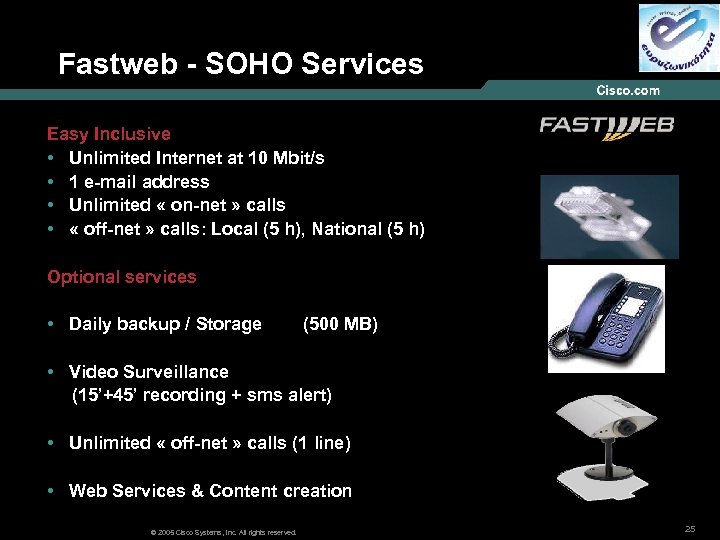 Fastweb - SOHO Services Easy Inclusive • Unlimited Internet at 10 Mbit/s • 1