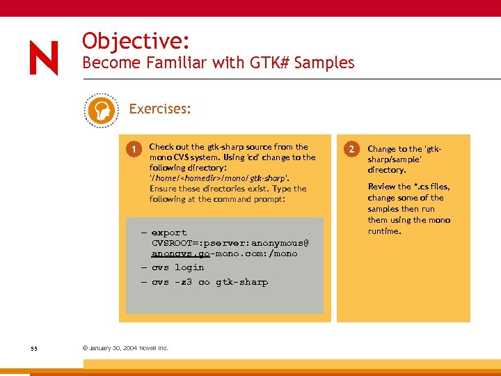 Objective: Become Familiar with GTK# Samples Exercises: 1 Check out the gtk-sharp source from