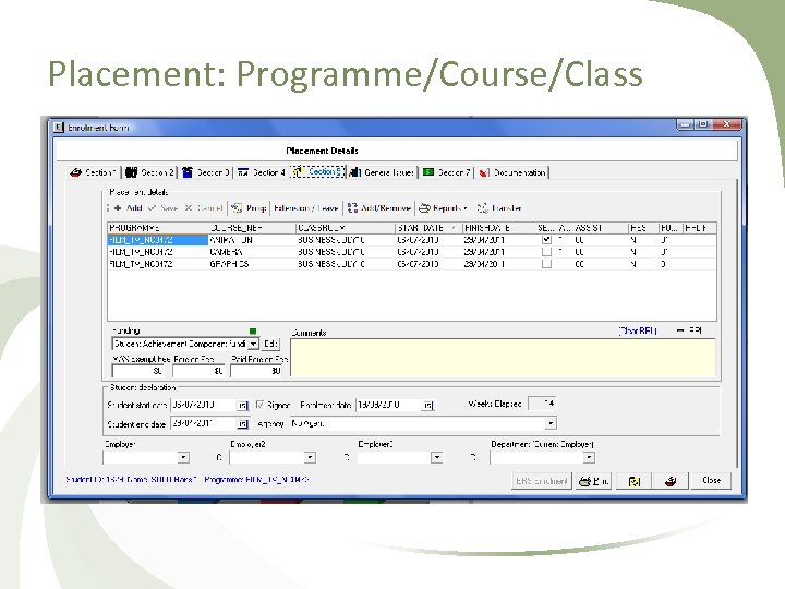 Placement: Programme/Course/Class 