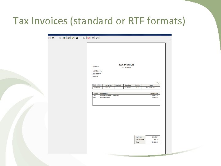 Tax Invoices (standard or RTF formats) 