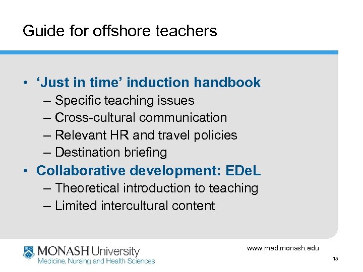 Guide for offshore teachers • ‘Just in time’ induction handbook – Specific teaching issues