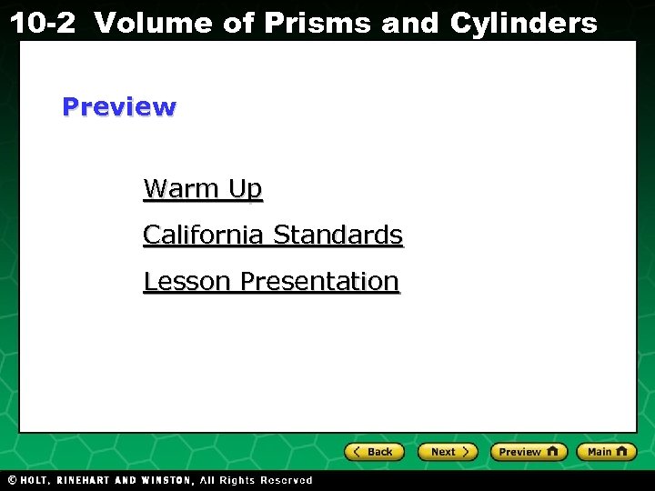 10 -2 Volume of Prisms and Cylinders Preview Warm Up California Standards Lesson Presentation