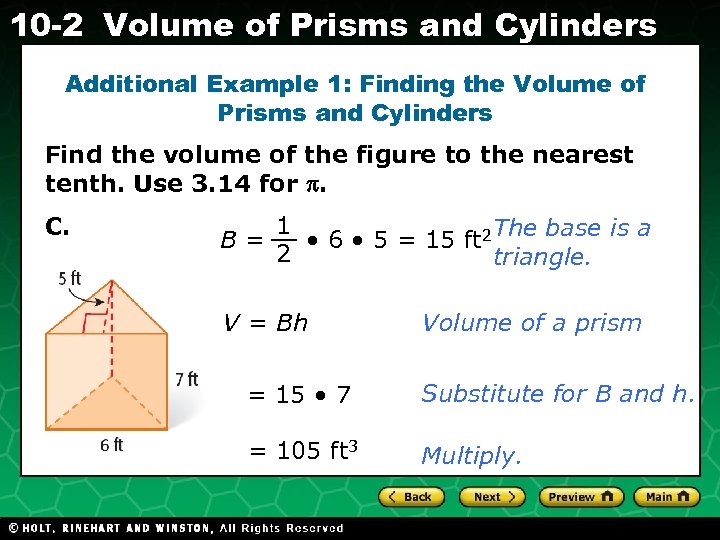 10 -2 Volume of Prisms and Cylinders Additional Example 1: Finding the Volume of