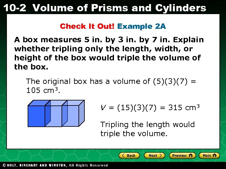 10 -2 Volume of Prisms and Cylinders Check It Out! Example 2 A A