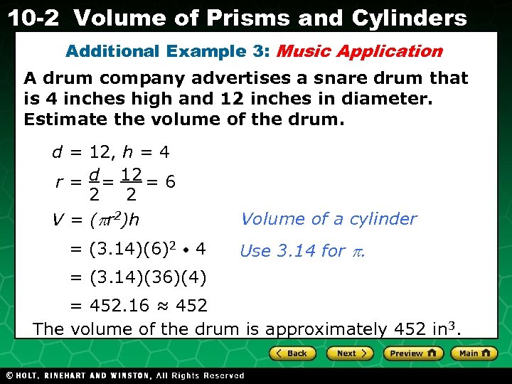 10 -2 Volume of Prisms and Cylinders Additional Example 3: Music Application A drum