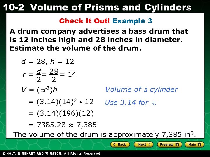 10 -2 Volume of Prisms and Cylinders Check It Out! Example 3 A drum