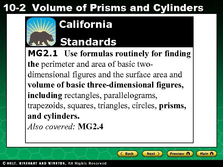 10 -2 Volume of Prisms and Cylinders California Standards MG 2. 1 Use formulas