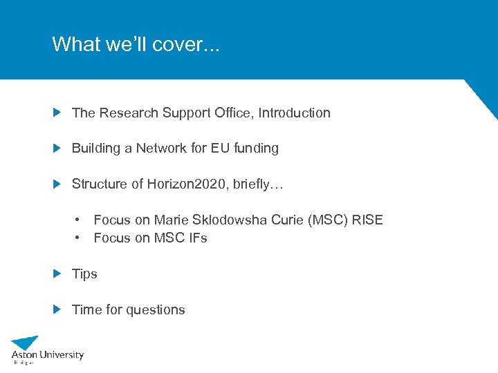 What we’ll cover. . . The Research Support Office, Introduction Building a Network for