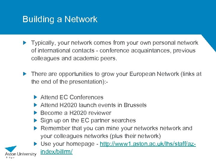 Building a Network Typically, your network comes from your own personal network of international
