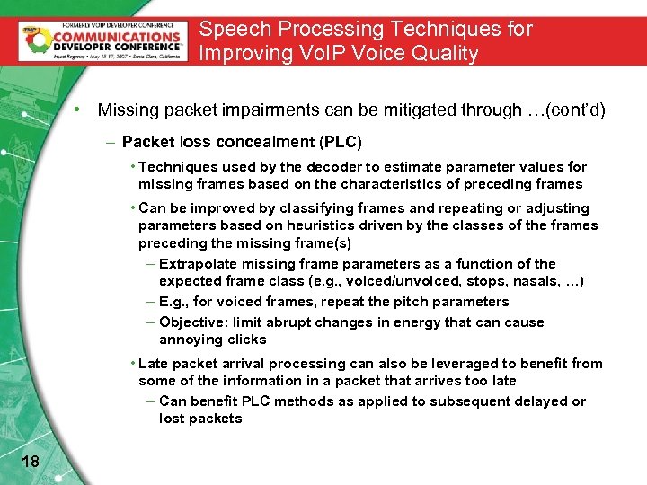 Speech Processing Techniques for Improving Vo. IP Voice Quality • Missing packet impairments can