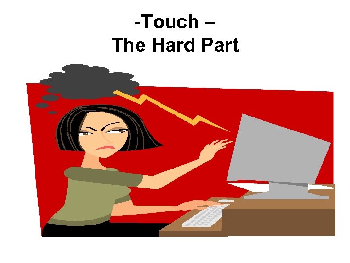 -Touch – The Hard Part 