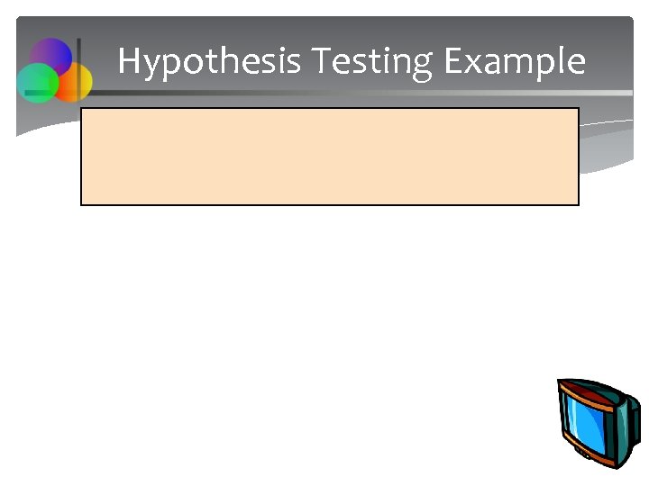 Hypothesis Testing Example 