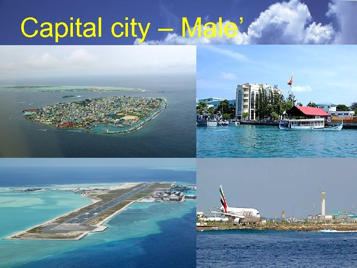 Capital city – Male’ 