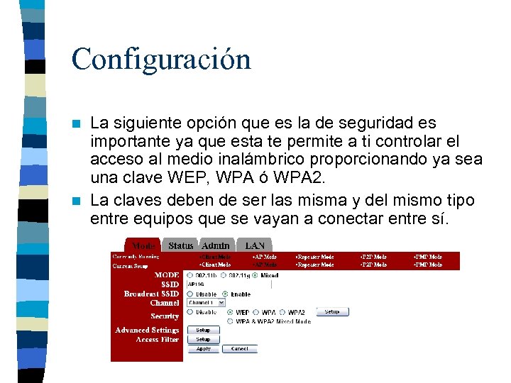Configuración La siguiente opción que es la de seguridad es importante ya que esta