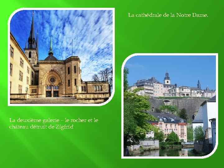 La cathédrale de la Notre Dame. La deuxième galerie – le rocher et le