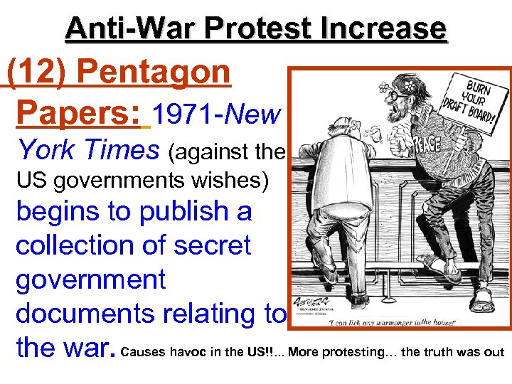 Anti-War Protest Increase (12) Pentagon Papers: 1971 -New York Times (against the US governments
