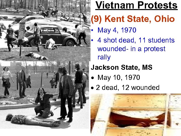  Vietnam Protests (9) Kent State, Ohio • May 4, 1970 • 4 shot