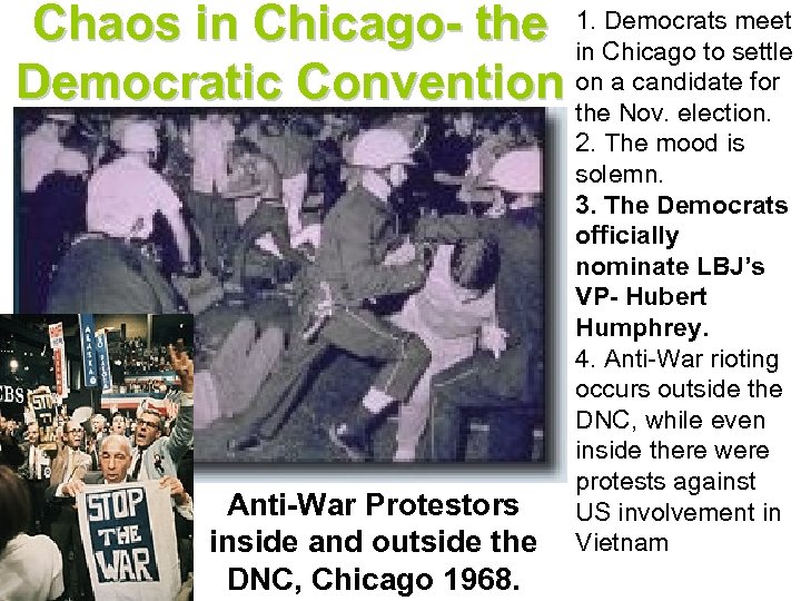 Chaos in Chicago- the 1. Democrats meet in Chicago to settle Democratic Convention on