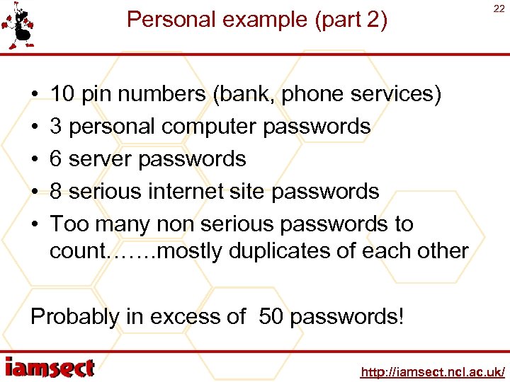 Personal example (part 2) • • • 22 10 pin numbers (bank, phone services)