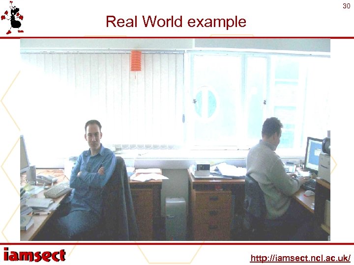 30 Real World example http: //iamsect. ncl. ac. uk/ 