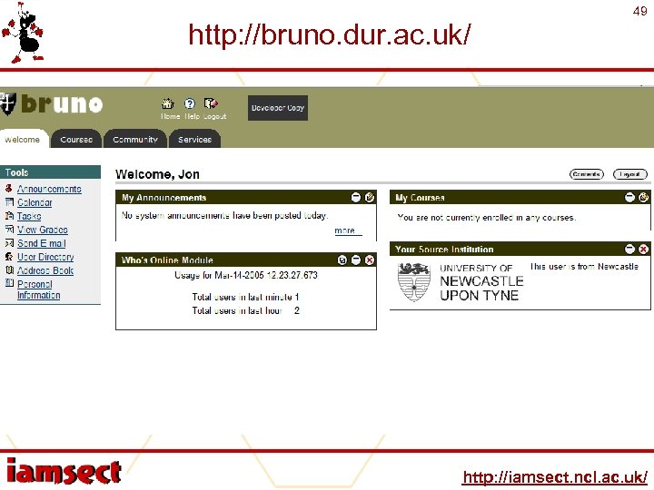 http: //bruno. dur. ac. uk/ 49 http: //iamsect. ncl. ac. uk/ 