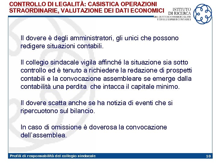 CONTROLLO DI LEGALITÀ: CASISTICA OPERAZIONI STRAORDINARIE, VALUTAZIONE DEI DATI ECONOMICI Il dovere è degli