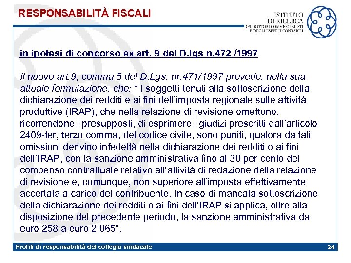 RESPONSABILITÀ FISCALI in ipotesi di concorso ex art. 9 del D. lgs n. 472