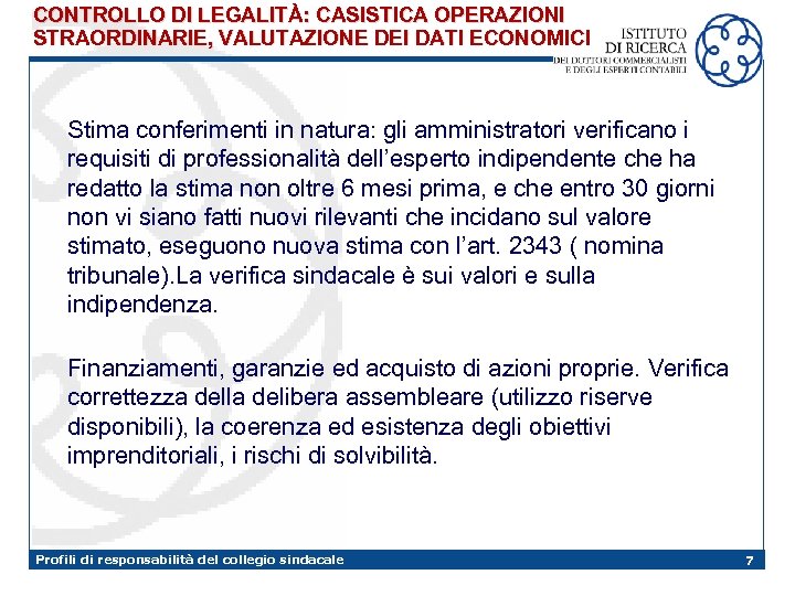 CONTROLLO DI LEGALITÀ: CASISTICA OPERAZIONI STRAORDINARIE, VALUTAZIONE DEI DATI ECONOMICI Stima conferimenti in natura: