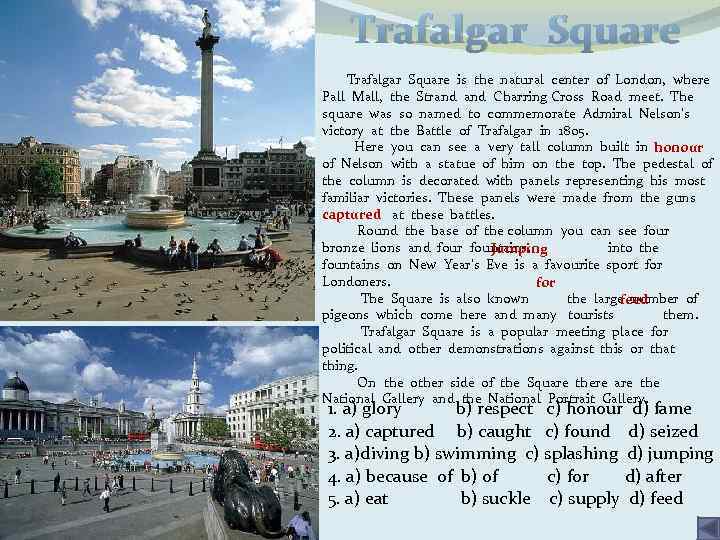 Trafalgar Square is the natural center of London, where Pall Mall, the Strand Charring