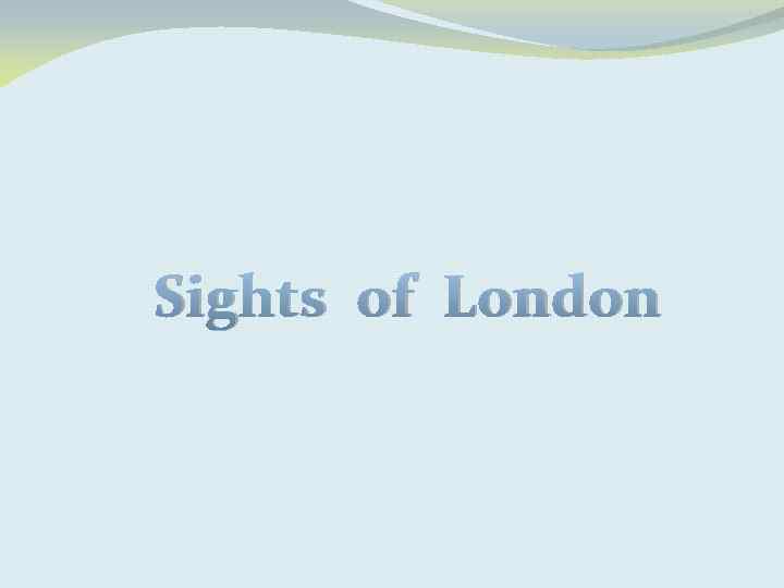 Sights of London 