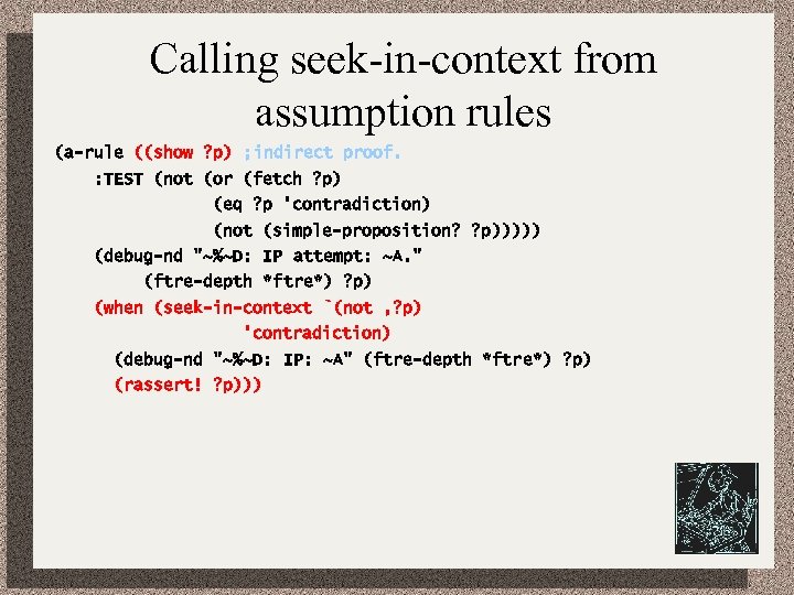 Calling seek-in-context from assumption rules (a-rule ((show ? p) ; indirect proof. : TEST