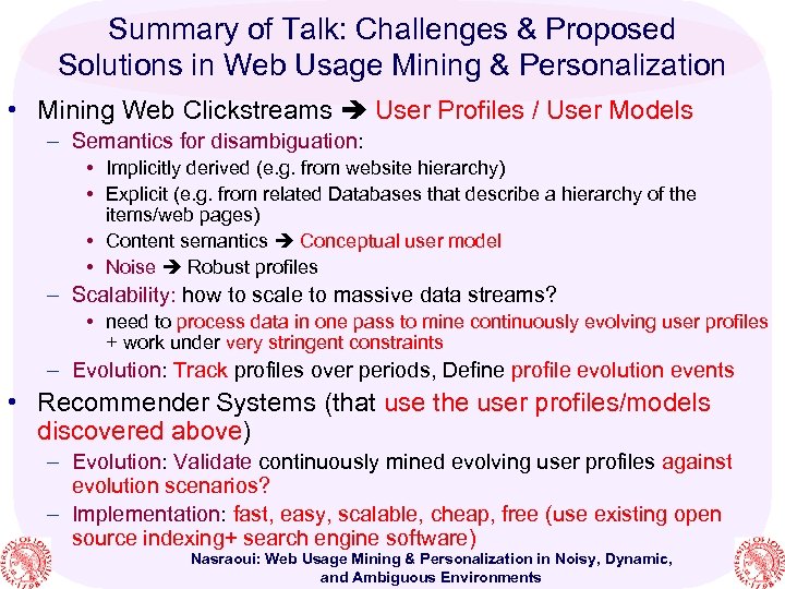 Summary of Talk: Challenges & Proposed Solutions in Web Usage Mining & Personalization •