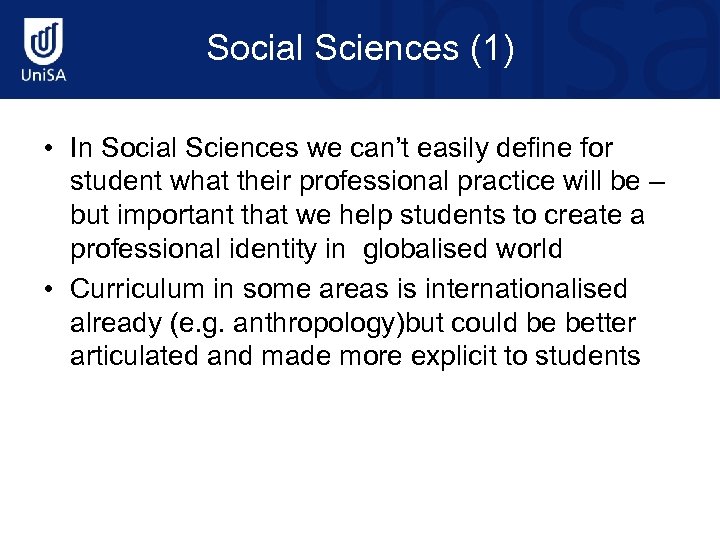 Social Sciences (1) • In Social Sciences we can’t easily define for student what